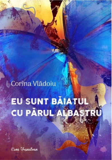 Corina Vladoiu Eu sunt baiatul 